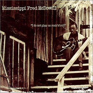 Mississippi Fred McDowell