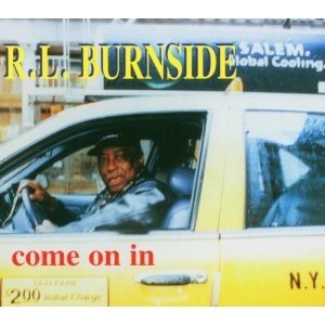 R. L. Burnside Come On In